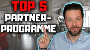 Top 5 Affiliate Marketing Programme 2021 | Online Geld verdienen