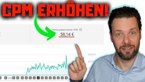 So kannst du MEHR GELD mit Youtube verdienen! | CPM/RPM erhöhen